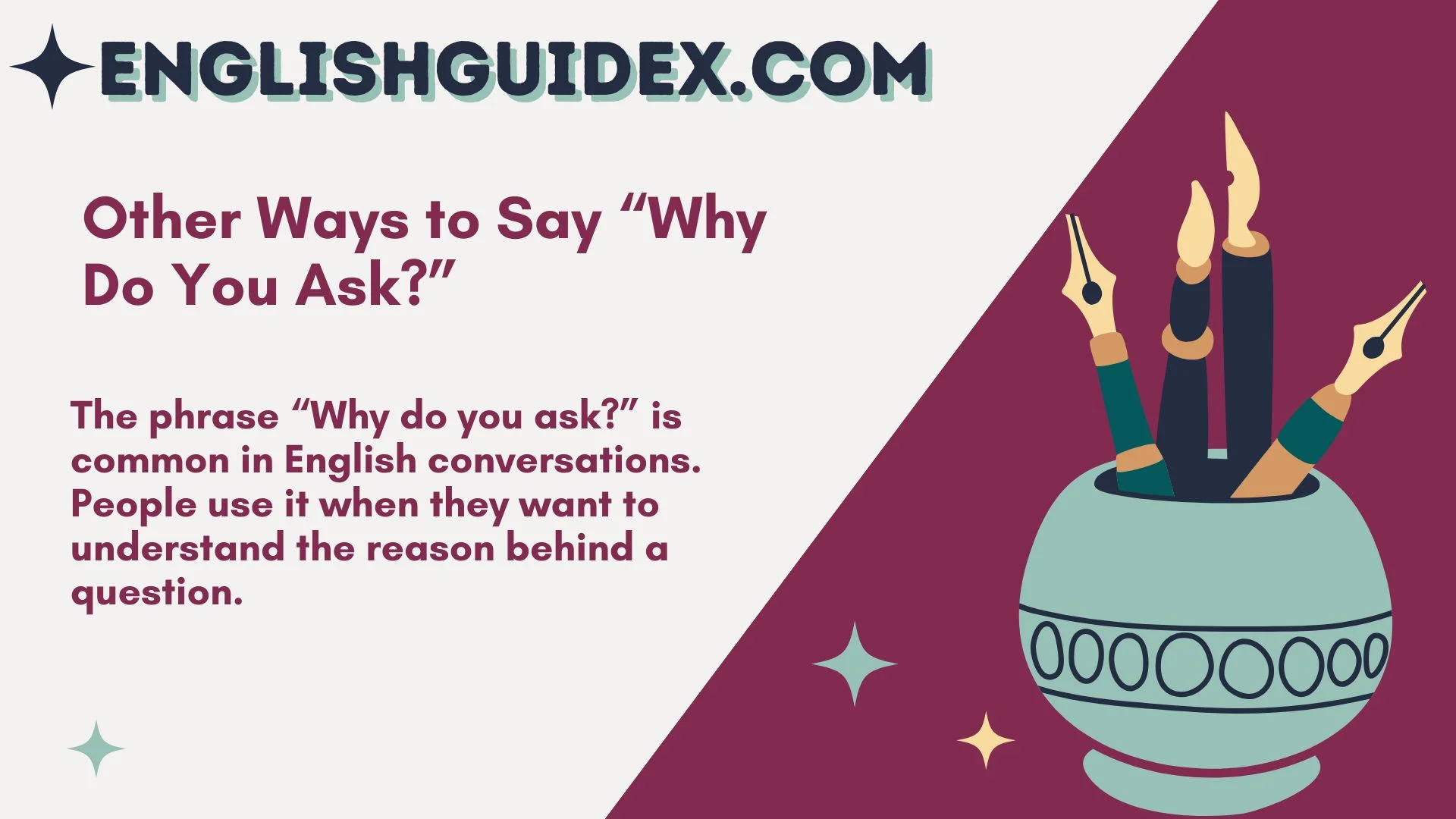 Other Ways to Say “Why Do You Ask?”