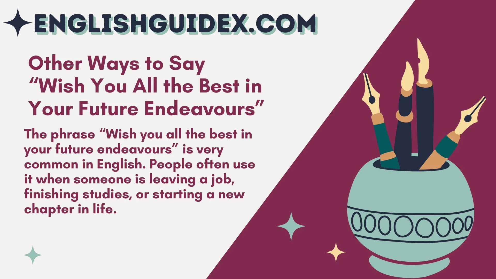 Other Ways to Say “Wish You All the Best in Your Future Endeavours”