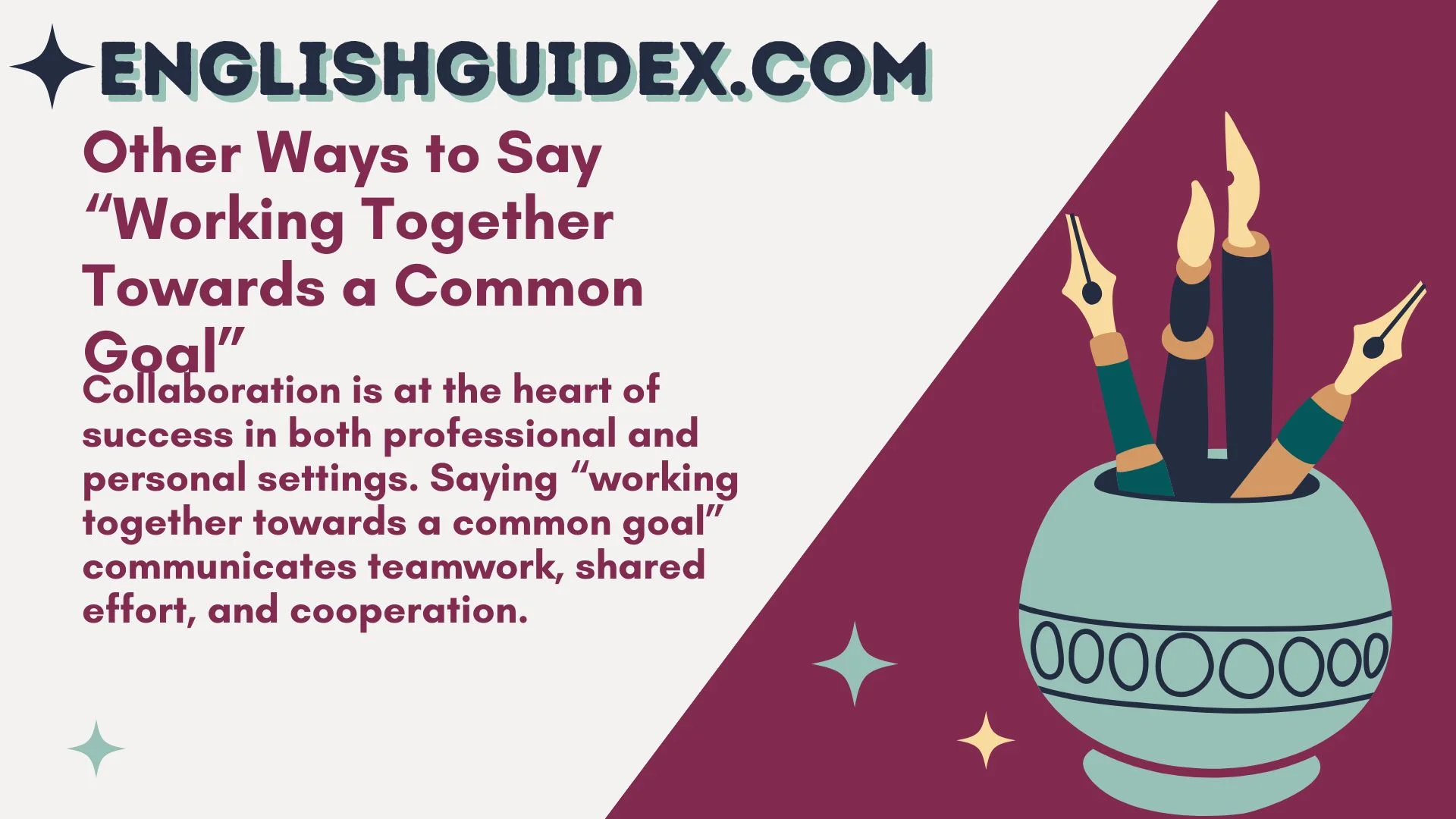 Other Ways to Say “Working Together Towards a Common Goal”