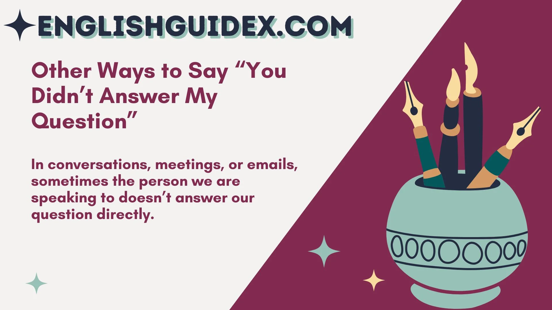Other Ways to Say “You Didn’t Answer My Question”
