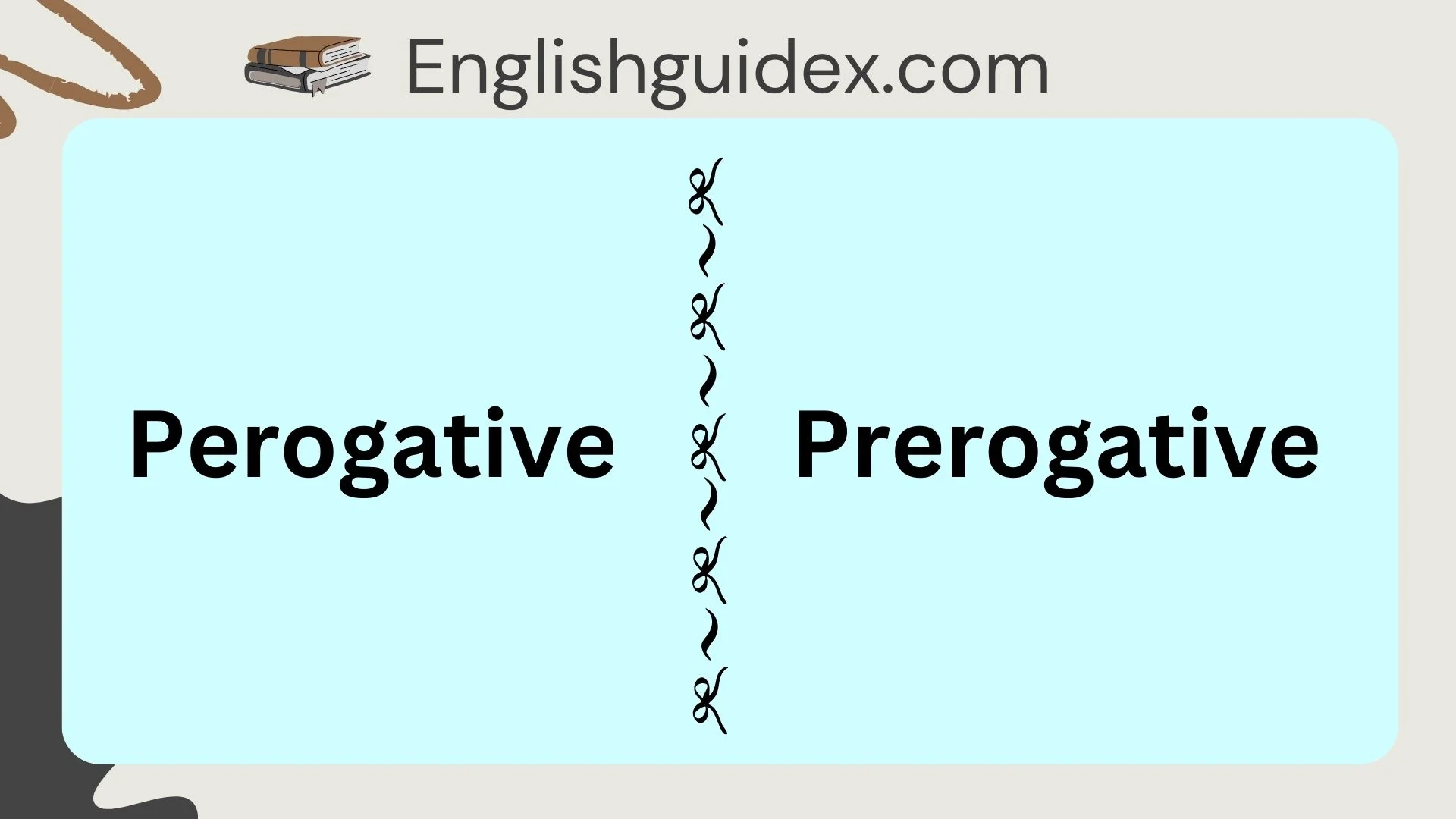 “Perogative” or “Prerogative”