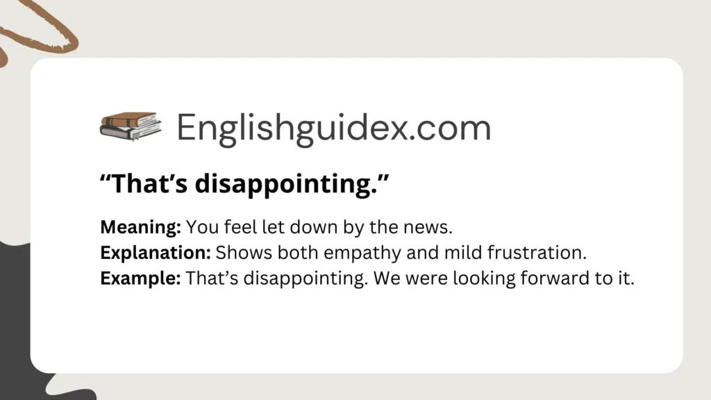 âThatâs disappointing.â