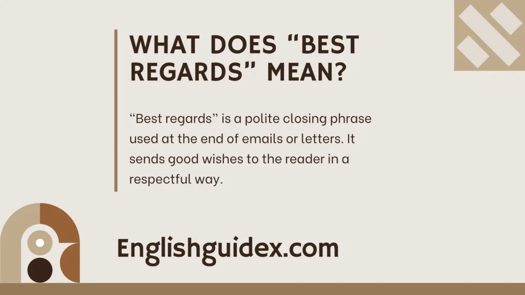What Does “Best Regards” Mean?