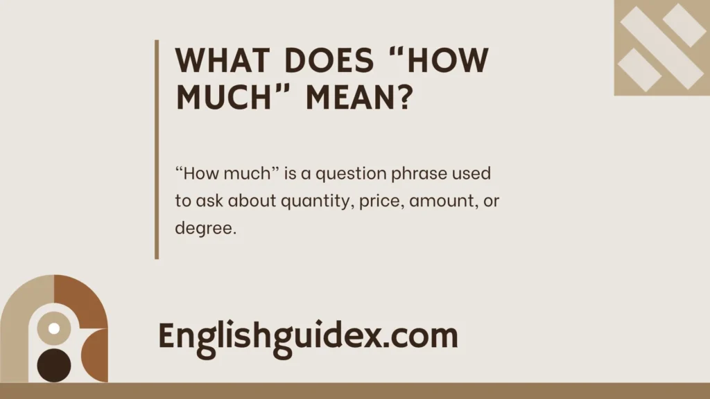 What Does “How Much” Mean?