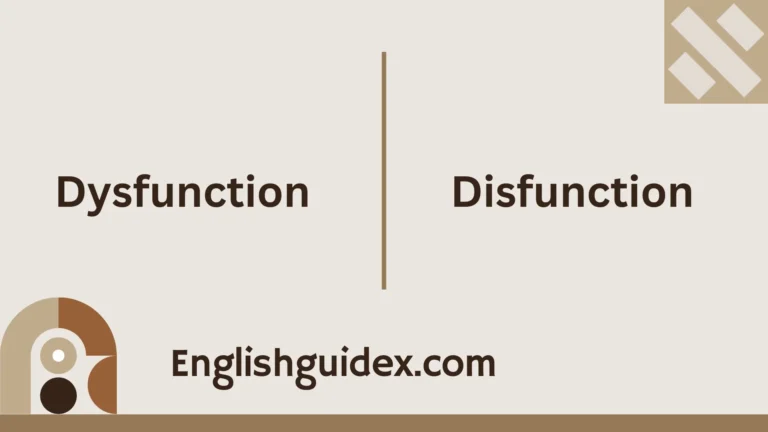 “Dysfunction” vs “Disfunction”