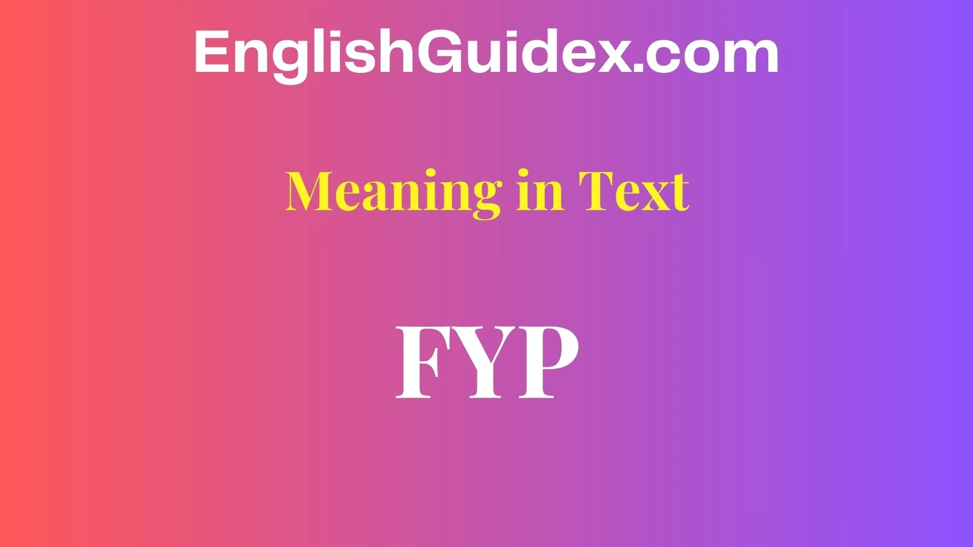 FYP Meaning in Text