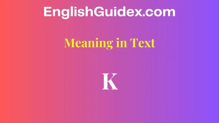 K Meaning in Text