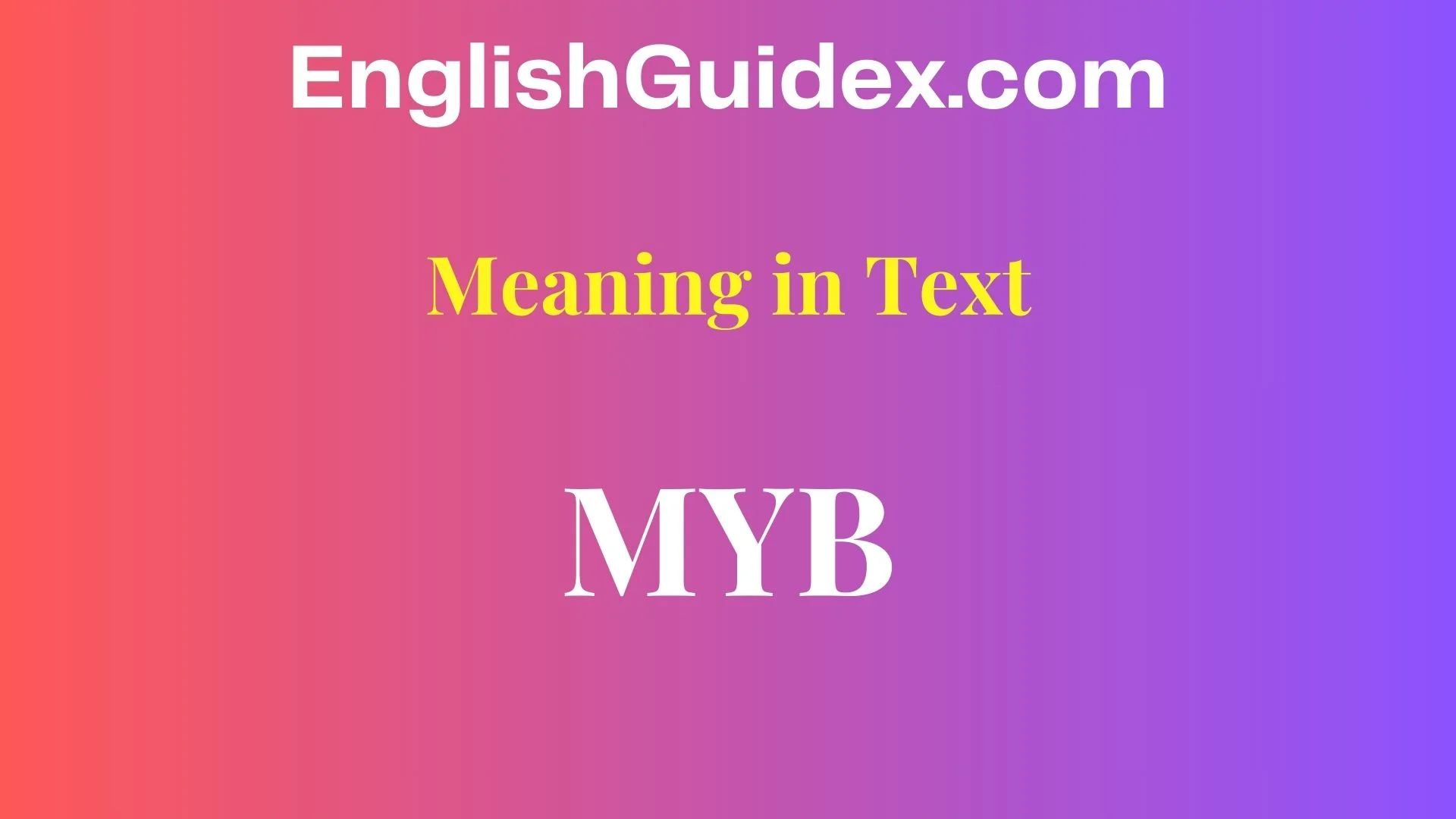 MYB Meaning in Text