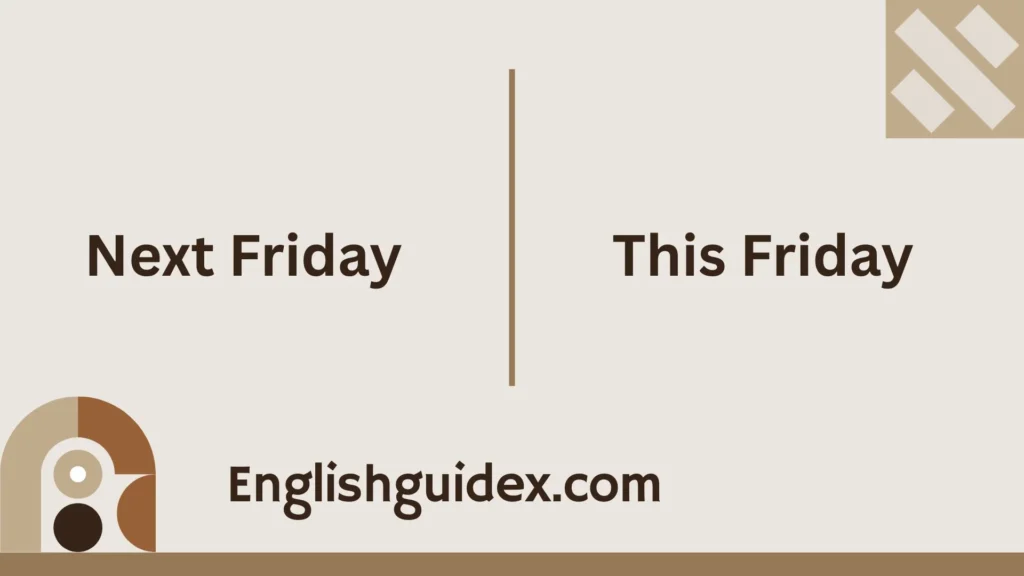 Next Friday vs This Friday