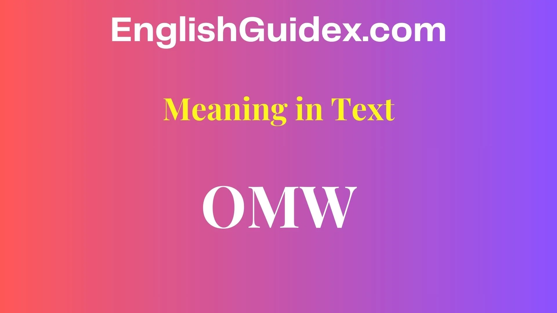OMW Meaning in Text