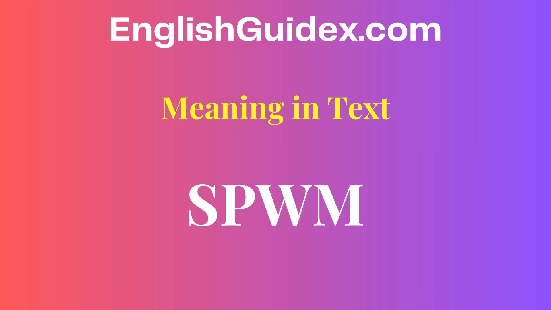 SPWM Meaning in Text