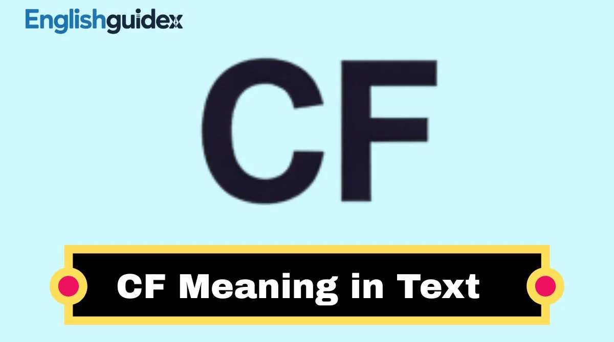 CF Meaning in Text