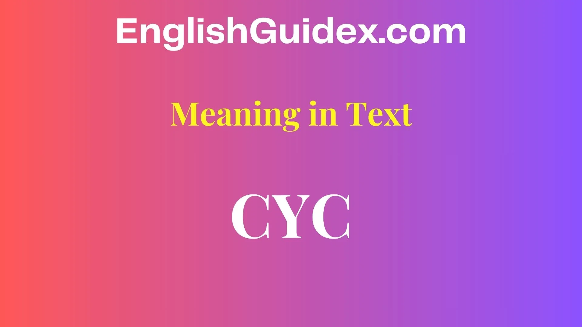 CYC Meaning in Text