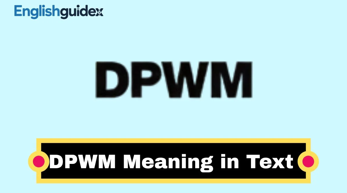 DPWM Meaning in Text
