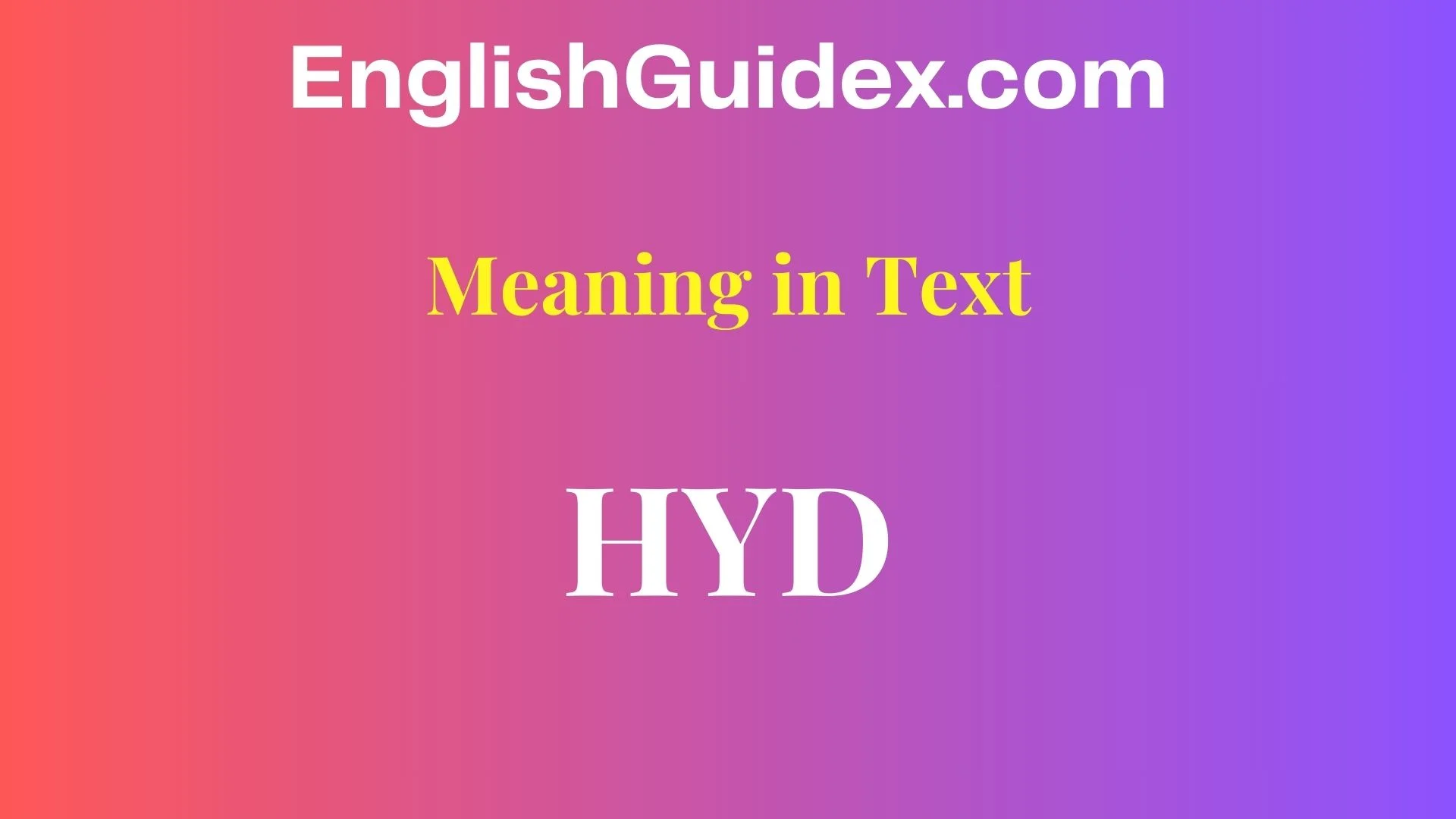 HYD Meaning in Text