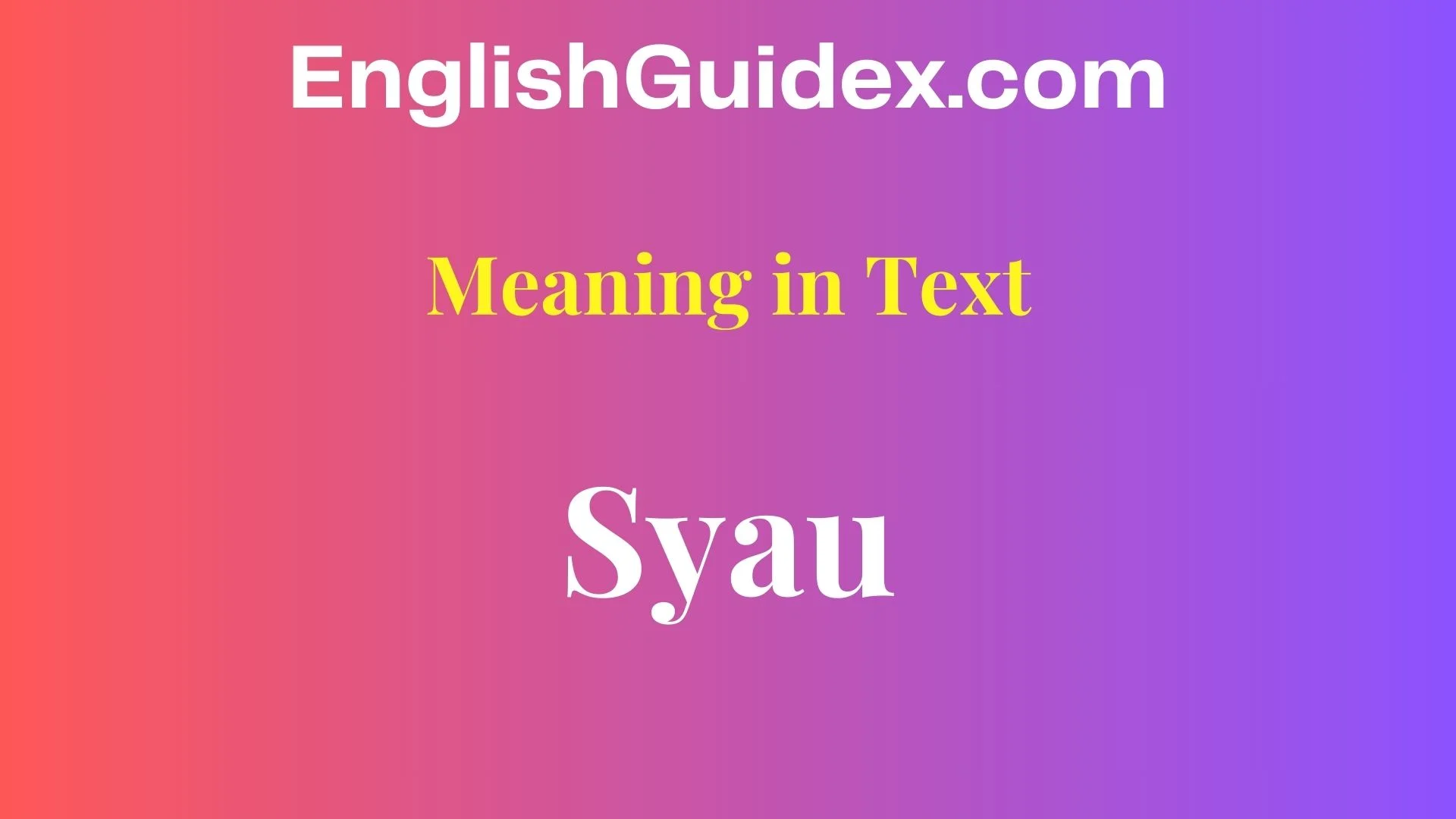 Syau Meaning in Text