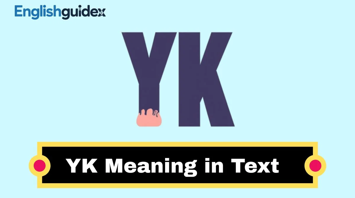 YK Meaning in Text